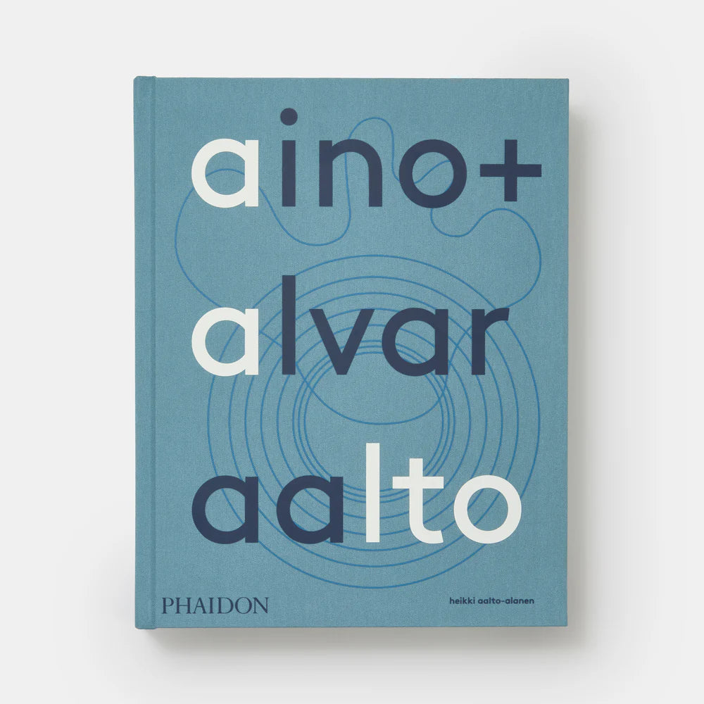 Aino + Alvar Aalto: A Life Together